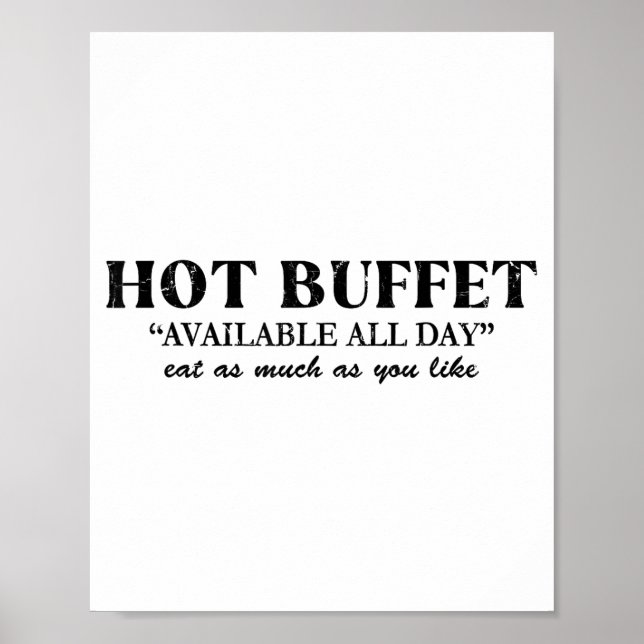 Hot Buffet Available All Day Eat As Much As You Li Poster (Vorne)