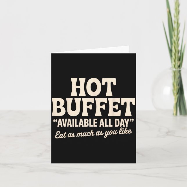Hot Buffet Available All Day Funny Joke  Karte (Vorderseite)