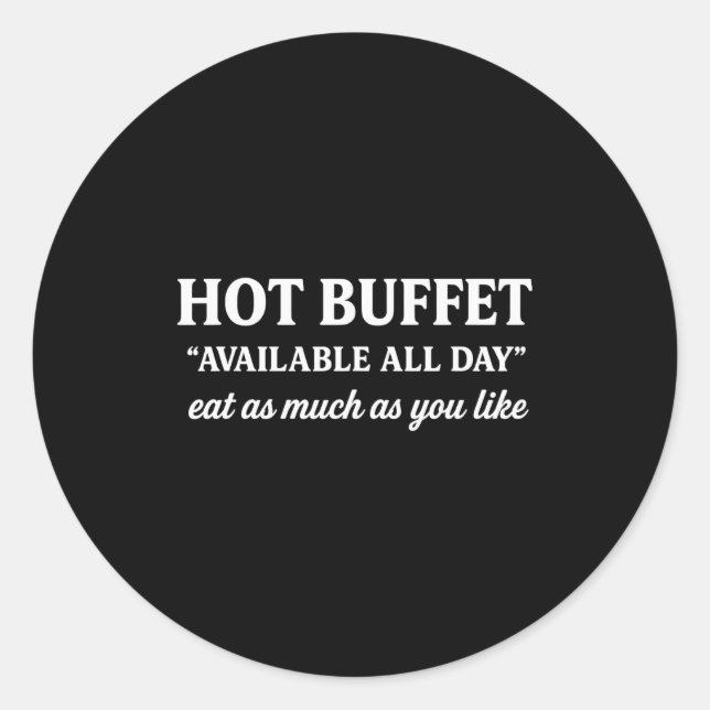 Hot Buffet Available All Day Men Women  Runder Aufkleber (Vorderseite)