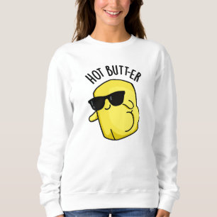 Hot Butter Funny Food Puff Sweatshirt