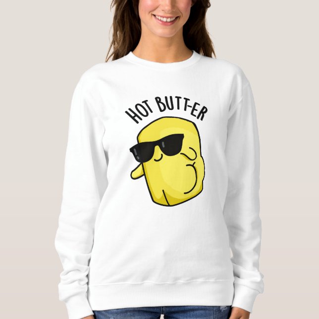 Hot Butter Funny Food Puff Sweatshirt (Vorderseite)
