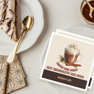 Hot Chocolate Cool People Individuelle Name Serviette