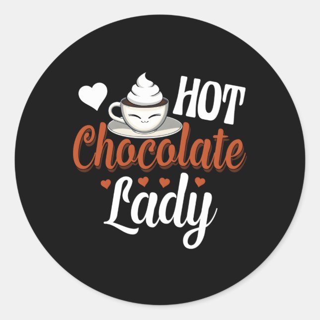 Hot Chocolate Lady Hot Chocolate Sweet Runder Aufkleber (Vorderseite)