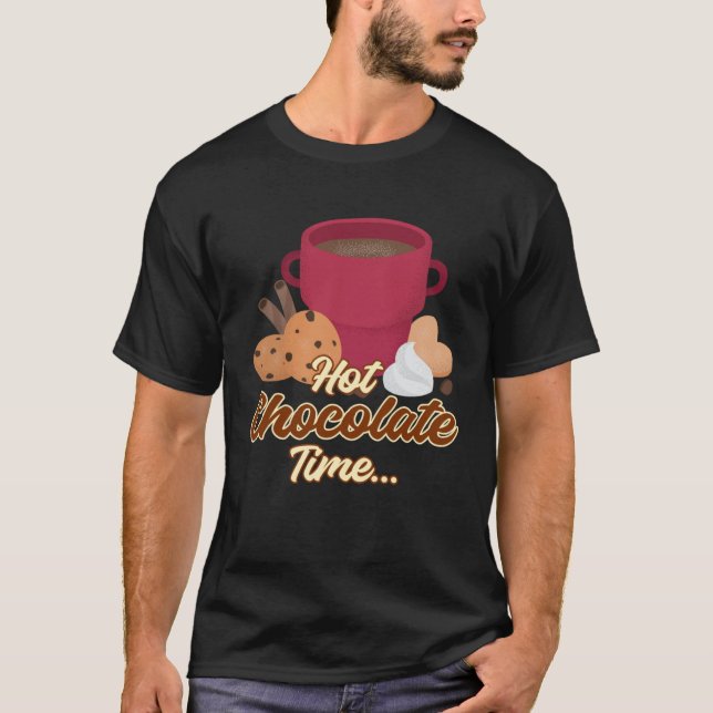 Hot Chocolate Time Hot Cocoa Pun Winter Hot Chocol T-Shirt (Vorderseite)