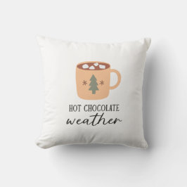 Hot Chocolate Weather Festive Holiday Kissen