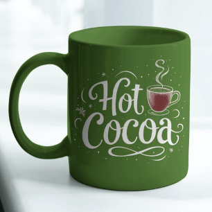 Hot Cocoa Elegantes White Script Quote Hot Cocoa Tasse