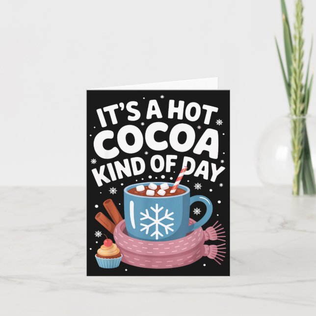 Hot Cocoa Kind Of Day Cozy Winter Drink Lover Fest Karte (Vorderseite)