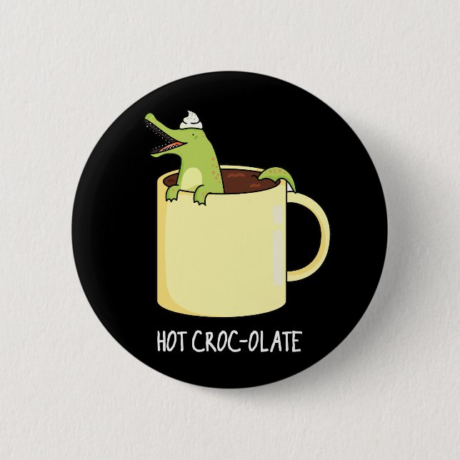 Hot Croc Colate Funny Crocodile Pun Dark BG Button (Vorderseite)