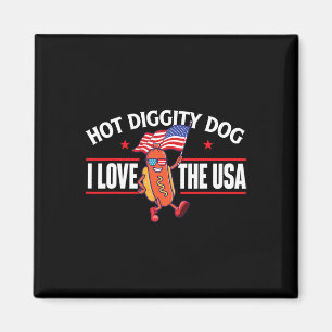Hot Diggity Dog - USA Amerikanische Flagge 4. Juli Magnet