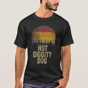 HOT DIGGITY HUND Funny Sprichwort Retro Gag Gesche T-Shirt