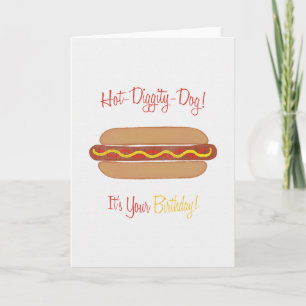 Hot Diggity Hund Geburtstagskarte, Hot Dog Karte