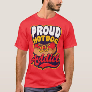 Hot Dog Addict Design Hot Dog Lover  T-Shirt