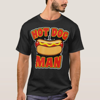 Hot Dog für Männer - oder den Mann in deinem Leben T-Shirt