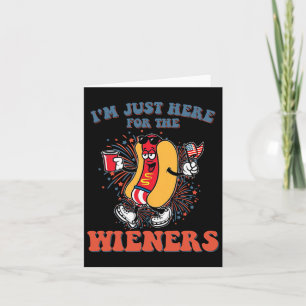 Hot Dog Ich bin nur hier für die Dackeln 4. Juli Karte