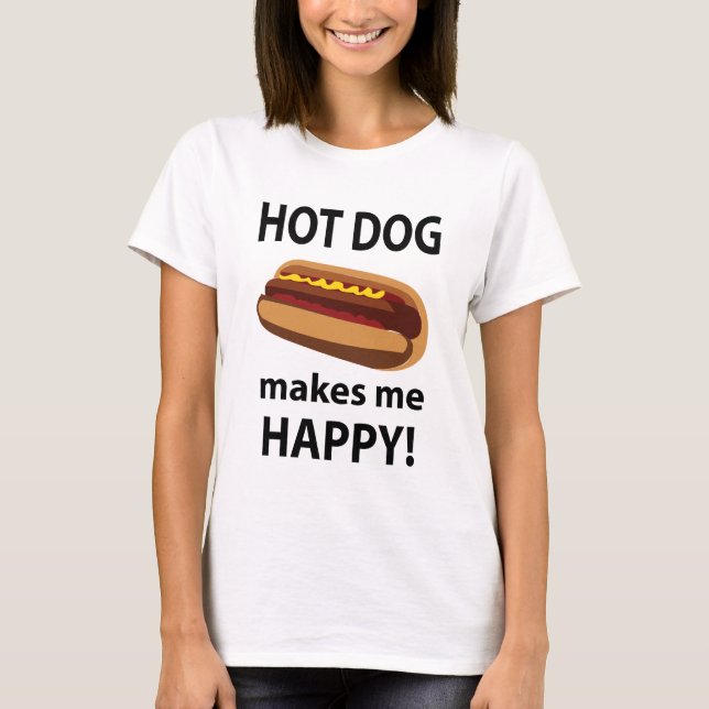 Hot Dog macht mich glücklichen Hot Dog T-Shirt (Vorderseite)