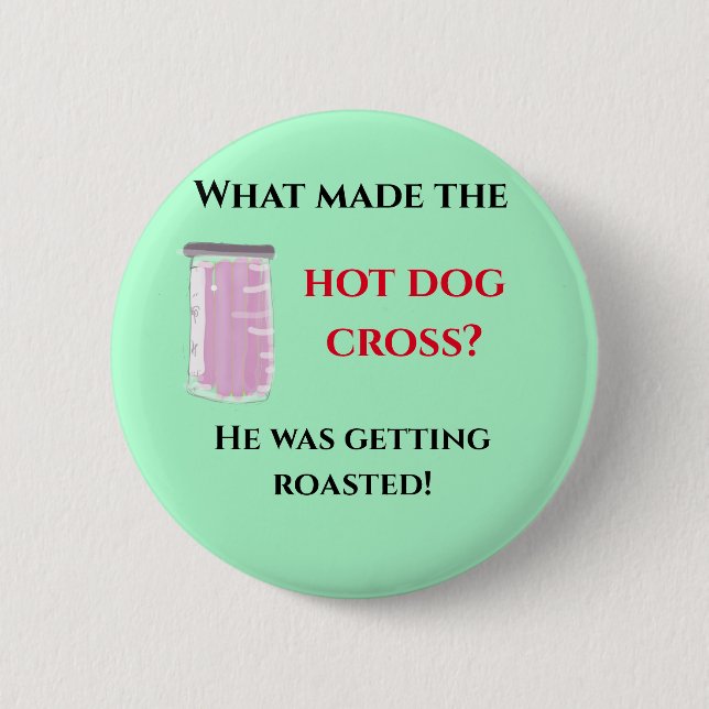 Hot Dog Witz Button (Vorderseite)
