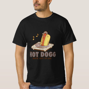 Hot Dogg – Lâcher des Beats, Pas de Pains T-Shirt