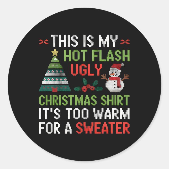 Hot Flash hässlich Weihnachts-Shirt zu warme Menop Runder Aufkleber (Vorderseite)