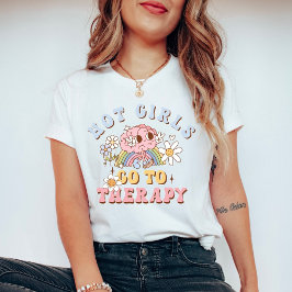 Hot Girls Go to Therapy Retro Mental Health T-Shirt