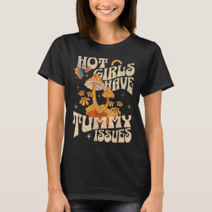 Hot Girls haben Tummy Issues, die Ibs stomach verd T-Shirt