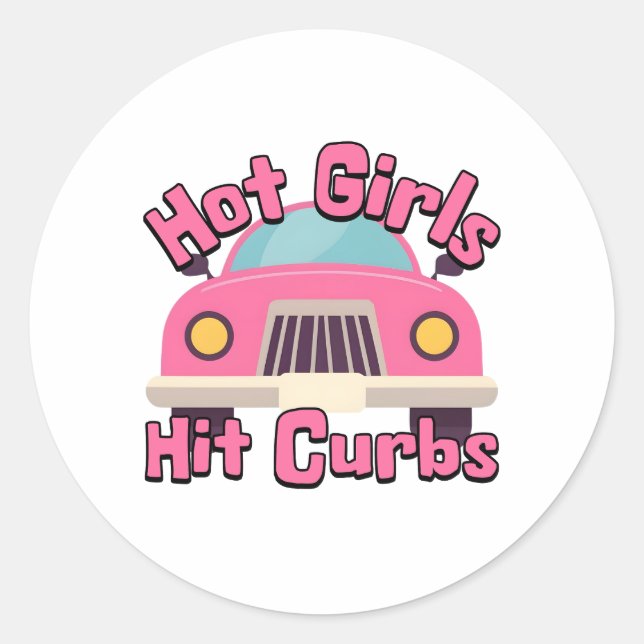 Hot Girls Hit Curbs Funny Pink Car Runder Aufkleber (Vorderseite)