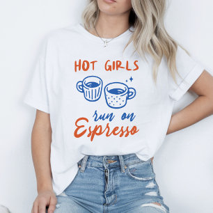 Hot Girls laufen auf Espresso T-Shirt