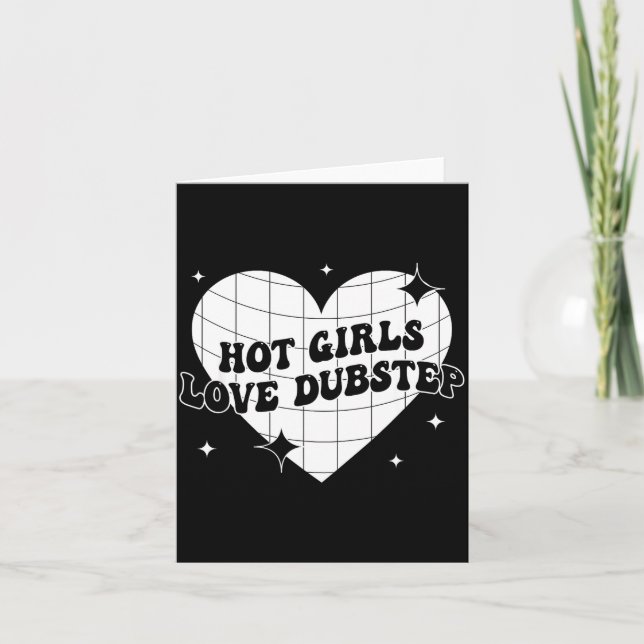 Hot Girls Love Dubstep Funny Music Quote  Karte (Vorderseite)