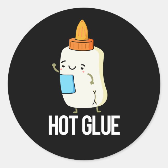 Hot Glue Funny Pun Dark BG Runder Aufkleber (Vorderseite)