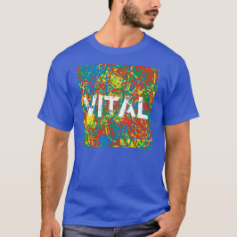 Hot Mess Colors VITAL T-Shirt