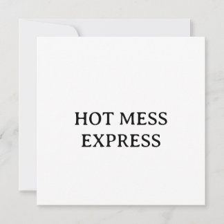 HOT MESS EXPRESS EINLADUNG