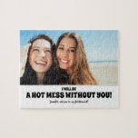 Hot Mess - Funny Bridesmaid Vorschlag Foto<br><div class="desc">Zwei Freunde Foto lustige Brautjungfrau oder Trauzeugin Vorschlag Puzzles "Ich werde ein HOT MESS OHNE SIE! Wirst du meine Brautjungfrau sein?"</div>
