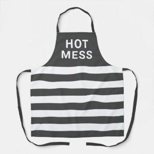 Hot Mess Funny Sprichwort Grau Weiß Streifen Schürze