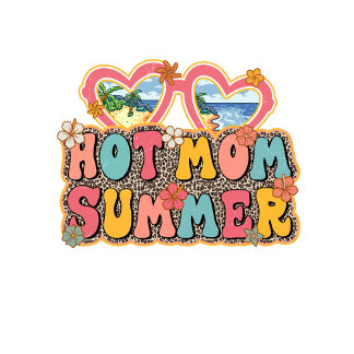 Hot Mom Summer Tshirt