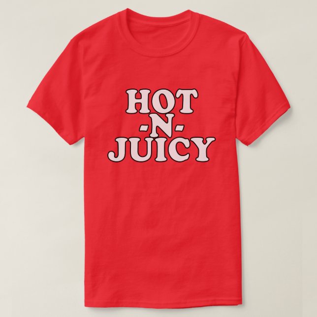 HOT N JUICY T-Shirt (Design vorne)