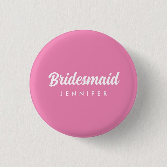 Hot Pink Bachelorette Bridesmaid Name Wedding Button (Vorderseite)