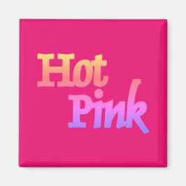 Hot Pink mit dem Namen Quadratmagnet Magnet