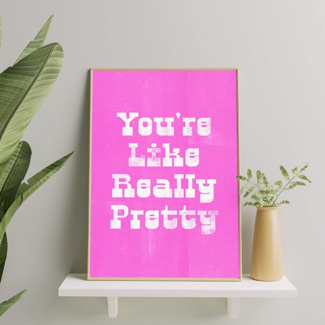 Hot Pink Trendsetter Hübsches Zitat Mauer Kunstpos Poster (Von Creator hochgeladen)