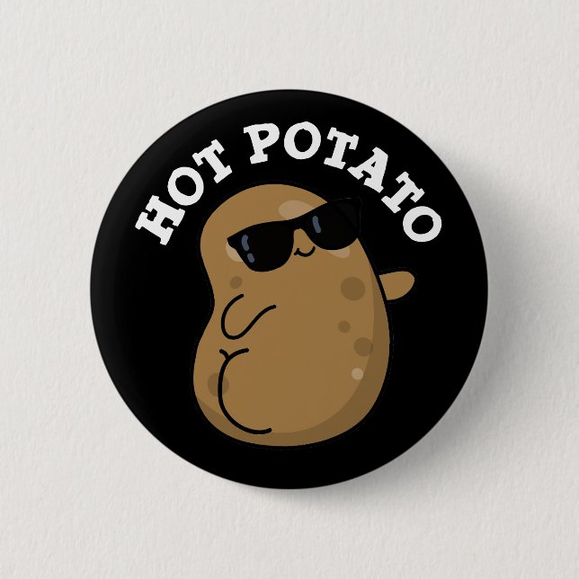 Hot Potato Funny Veggie Pun Dark BG Button (Vorderseite)