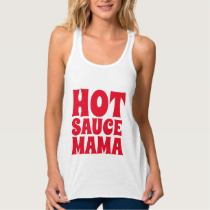 HOT SAUCE MAMA Ladys T - Shirt T-Shirts
