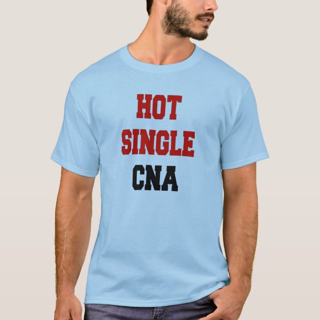 Hot Single CNA T-Shirt (Vorderseite)