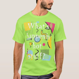 Hot Stuff Green T Shirt