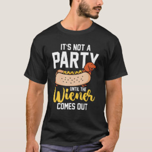 Hotdog Wurst Es ist kein Party bis zur Dackel T-Shirt
