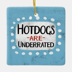 Hotdogs sind unterbewertet keramikornament