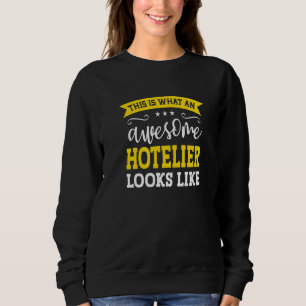 Hotelier Job Titel Mitarbeiter Lustiger Arbeiter B Sweatshirt