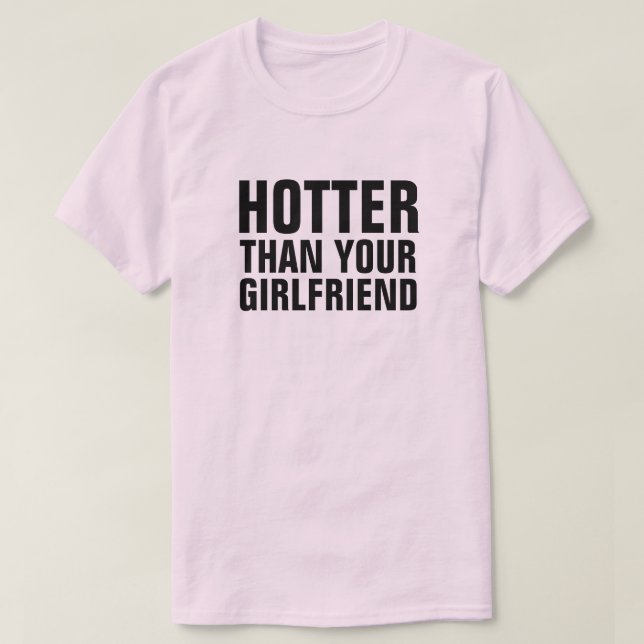 HOTTER ALS DEIN FREUND T-Shirt (Design vorne)