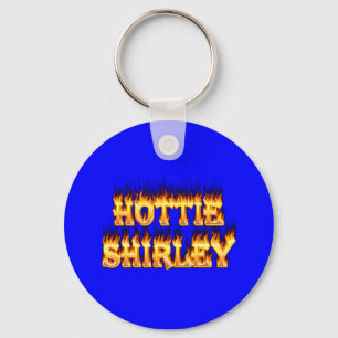 Hottie Shirley Feuer und Flammen. Schlüsselanhänger