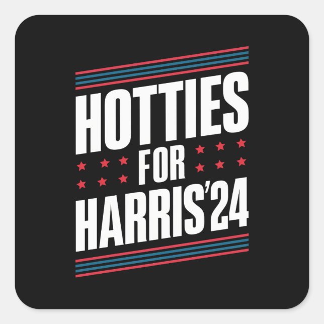 Hotties für Kamala Harris 2024 Quadratischer Aufkleber (Vorderseite)