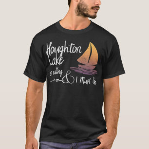 Houghton Lake Michigan Lake ist Calling und I Mu T-Shirt