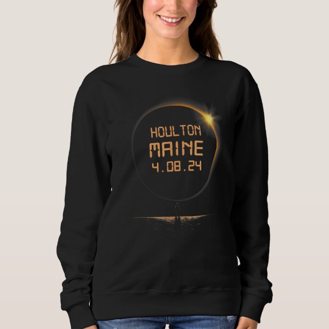 Houlton Maine ME Total Solar Eclipse April 8 2024  Sweatshirt (Vorderseite)