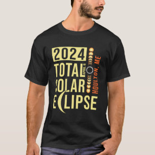 Houlton Maine Total Solar Eclipse 8. April 2024 T-Shirt